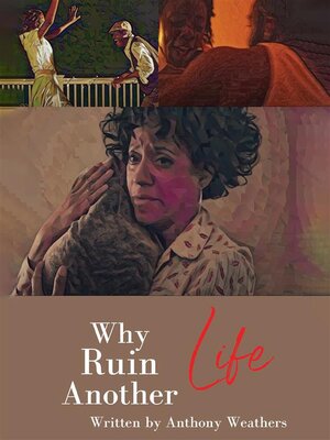 cover image of Why ruin another life